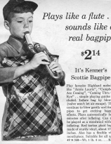 Plays like a flute and sounds like a real bagpipe - 1962 Kenners Scottie Toy Bagpipe Ad