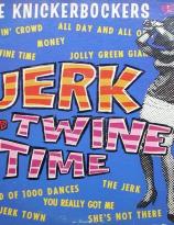 The Knickerbockers - Jerk and Twine Time